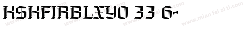 KSKFIRBLXY0 33 6字体转换